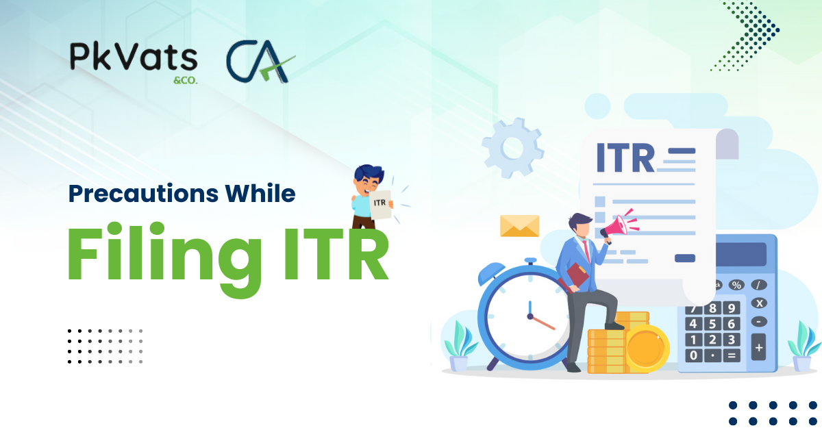 precautions while filing itr