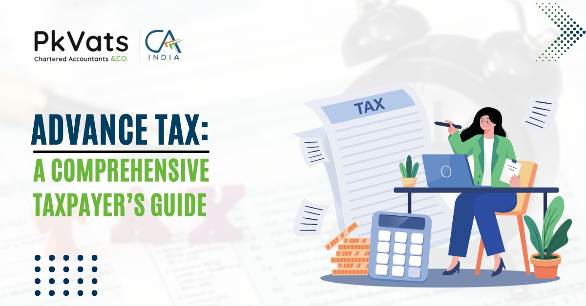 Advance Tax A Comprehensive Taxpayer’s Guide