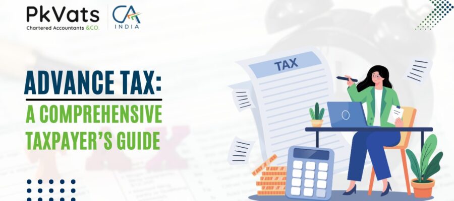 Advance Tax A Comprehensive Taxpayer’s Guide