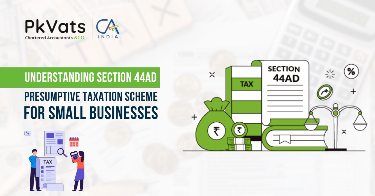 Understanding Section 44AD Presumptive Taxation Scheme for Small Businesses