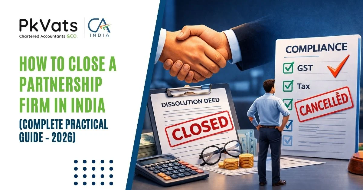 How to Close a Partnership Firm in India Complete Practical Guide – 2026